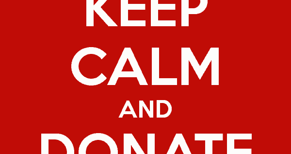Keep calm and donate