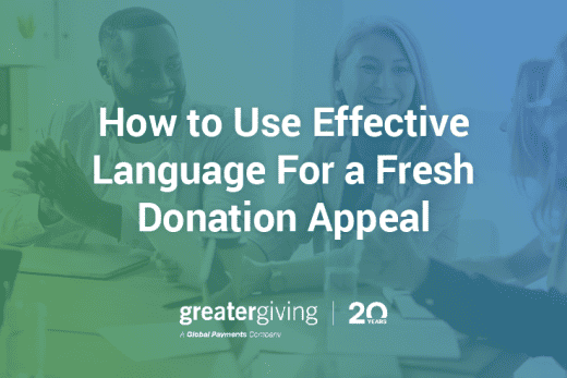 This guide will explore how using effective language helps keep your donation appeals fresh and encourages audience support