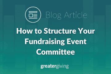 How to Structure Your Fundraising Event Committee Tips and Tricks