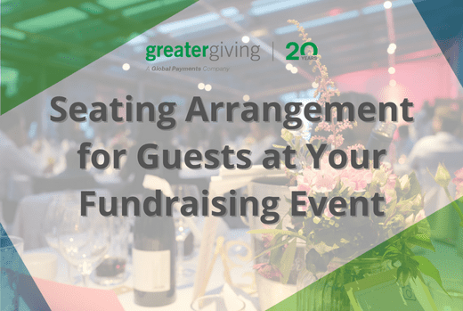 Seating Arrangement for guests at your fundraising Event