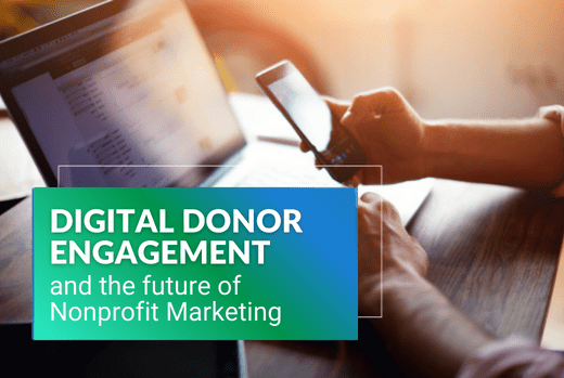 Digital Donor Engagement and Nonprofit Marketing