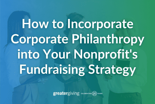 How to Incorporate Corporate Philanthropy into Your Nonprofit's Fundraising Strategy