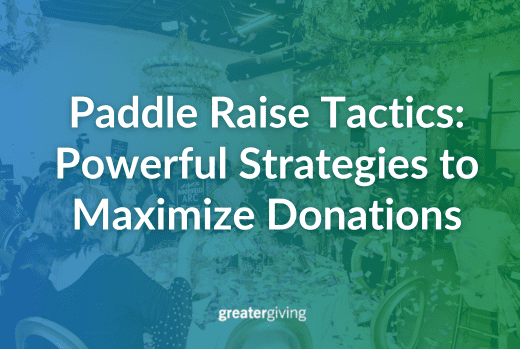 Paddle Raise Tactics: Powerful Strategies to Maximize Donations