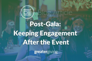 Post-Gala: Keeping Engagement After the Event Blog Article
