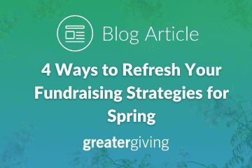 4 Ways to Refresh Your Fundraising Strategies for Spring