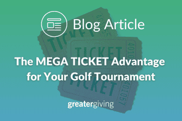 The MEGA TICKET Advantage for Your Golf Tournament