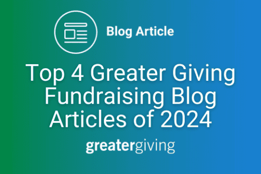 Top 4 Greater Giving Fundraising Blog Articles of 2024