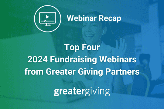 Top Four 2024 Fundraising Webinars from Greater Giving Partners