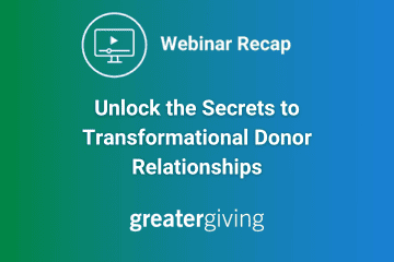 Title Webinar Recap Unlock the Secrets to Transformational Donor Relationships