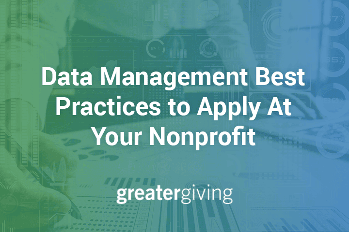Article title Data Management Best Practices to Apply At Your Nonprofit