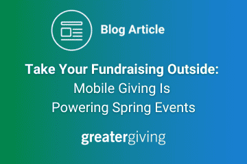 Blog article title: Take Your Fundraising Outside: Mobile Giving Is Powering Spring Events