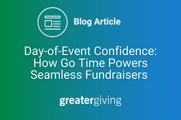 blog title: Day-of-Event Confidence: How Go Time Powers Seamless Fundraisers