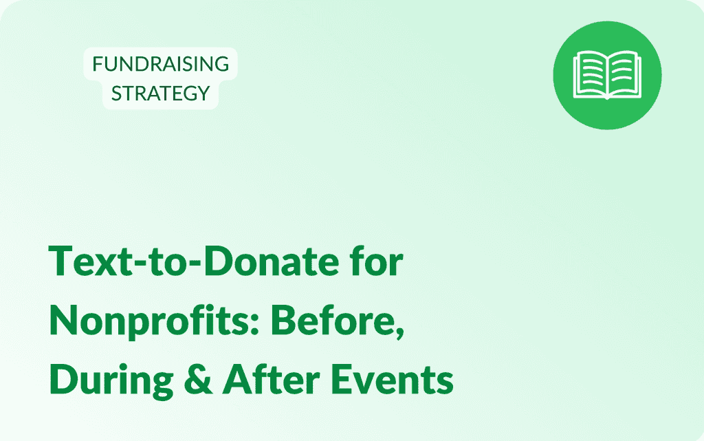 blog article title Text-to-Donate for Nonprofits: Before, During & After Events