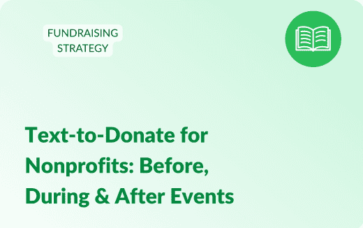 blog article title Text-to-Donate for Nonprofits: Before, During & After Events