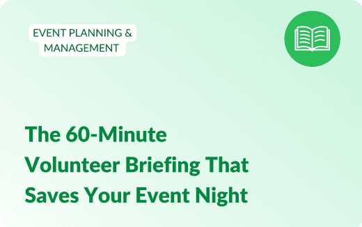 blog post title The 60-Minute Volunteer Briefing That Saves Your Event Night