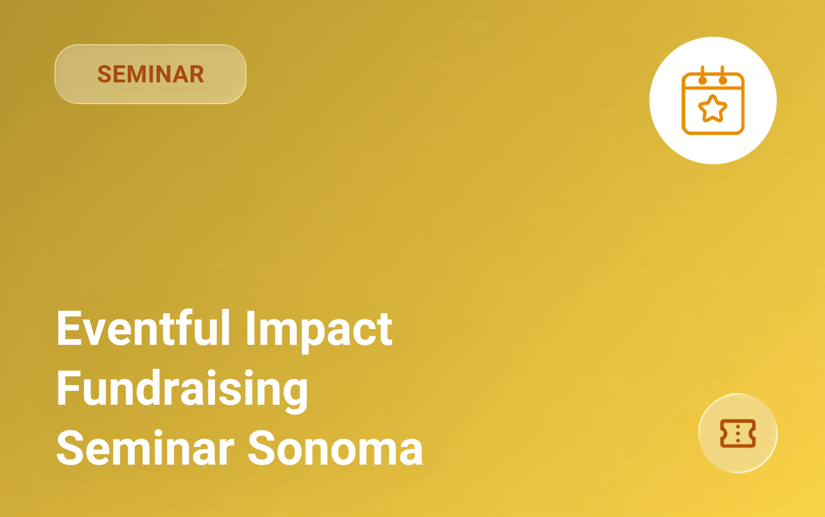 Seminar | Eventful Impact Fundraising Seminar | Sonoma, CA