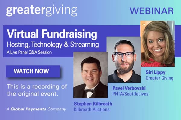 Virtual Fundraising Hosting, Technology, and Streaming, – A Live Panel and Q&A